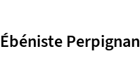 Ébéniste Perpignan